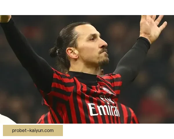 伊布近期进球数据分析，状态回暖值得关注